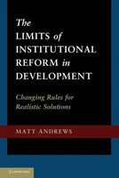 Matt Andrews | The Limits Of Institutional Reform In Development | Buch (2013)