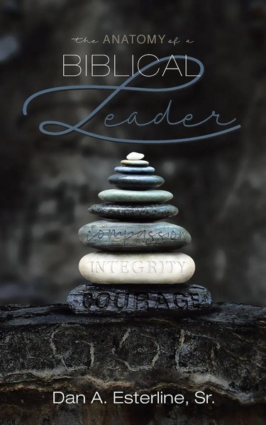 Dan A. Esterline Sr. | The Anatomy Of A Biblical Leader | Taschenbuch | Englisch-image