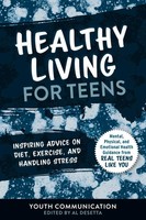 Healthy Living For Teens | Youth Communication (U. A.) | Englisch | Taschenbuch