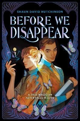 Before We Disappear by Shaun David Hutchinson (Hardback Book)