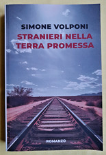 STRANIERI NELLA TERRA PROMESSA - SIMONE VOLPONI - PUBBL. INDIP. - BROSSURA 2024