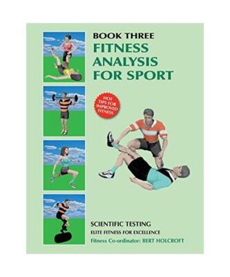 Book 3: Fitness Analysis for Sport: Academy of Excellence for Coaching of Fitnes