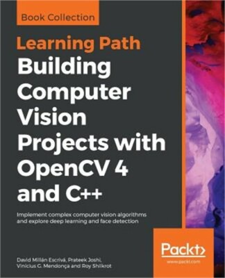 Building Computer Vision Projects with Opencv 4 and C++ (Paperback or Softback)