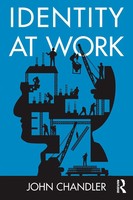 Identity At Work John Chandler Taschenbuch Einband - Flex.(Paperback) Englisch