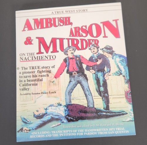 Ambush Arson and Murder on the Nacimiento Henry Lynch SLO CA True West Story - Bild 1 von 14