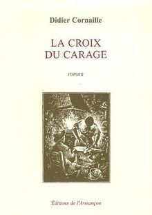 La croix du carage von Cornaille | Buch | Zustand gut