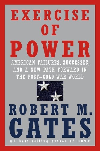 Thumbnail - Robert M. Gates Exercise Of Power (gebundene Ausgabe) (us Import)