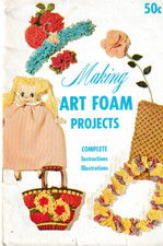 Vintage Booklet: Making ART FOAM Projects Booklet, c1962