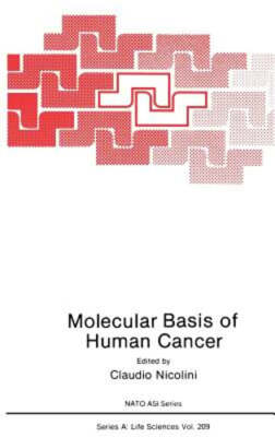 Molecular Basis of Human Cancer by C Nicolini: New