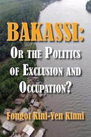 Fongot Kini-Yen Kinni | Bakassi | Taschenbuch | Englisch (2013) | Langaa Rpcig