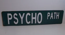 Psycho Path Street Sign 16x4 Funny Metal Wall Decor Man Cave Garage Damaged