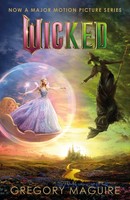 Wicked. Film Tie-In Gregory Maguire