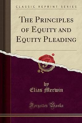 The Principles of Equity and Equity Pleading (Clas
