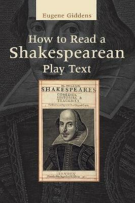 How to Read a Shakespearean Play Text Giddens Paperback 9780521713979