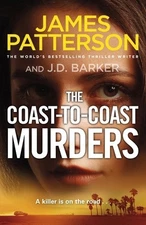 The Coast-to-Coast Murders: A killer is on the road... by Patterson, James