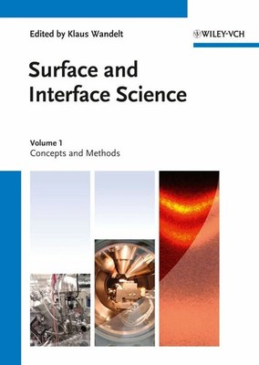 Surface and Interface Science Vol 1+2, 2 Teile.Vol.1+2: Concepts Buch Wiley-VCH