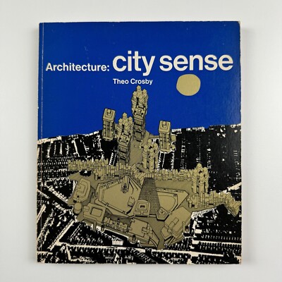 Architecture: City sense by Theo Crosby | Studio Vista/Reinhold