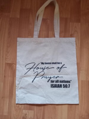 My House Shall Be A House Of Prayer For All Nations Isaiah 56:7 Reusable Bag
