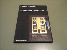 LIBRO - FRANCO FONTANA - "PRESENZE VENEZIANE" - MAURIZIO ROSSI EDITORE - 1980