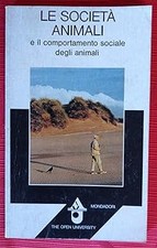 LE SOCIETAï¿½ ANIMALI. E il comportamento sociale degli animali. [Paperb