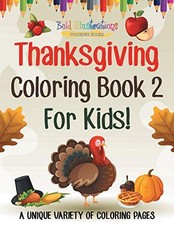 THANKSGIVING COLORING BOOK 2 FOR KIDS A UNIQUE VARIETY OF By Bold Illustrations