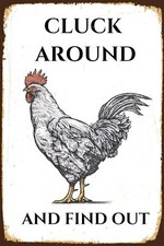 Funny Chicken Coop Sign 'Cluck Around And Find Out' Vintage Metal Tin White