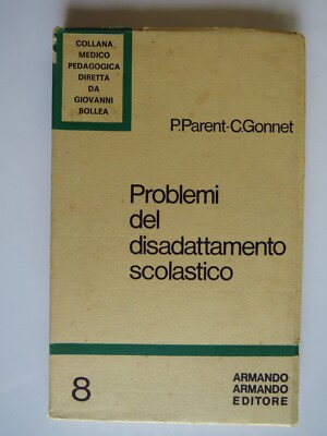 Probleme der schulischen Fehlanpassung - Elternteil / Gonnet - Armando Verlag, 1973
