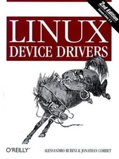 Linux Device Drivers, 2nd Edition by Alessandro Rubini;  Jonathan Corbet