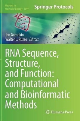 RNA Sequence, Structure, and Function: Computational and Bioinformatic Methods b