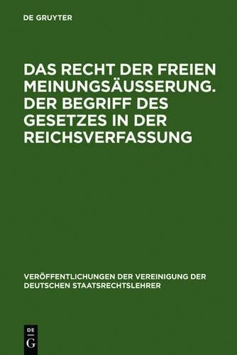 Das Recht Der Freien Meinungsäußerung. Der Begriff Des Gesetzes in De (Hardback)