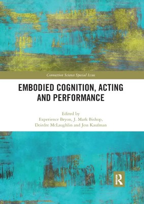 Embodied Cognition, Acting and Performance | Experience Bryon (u. a.) | Buch