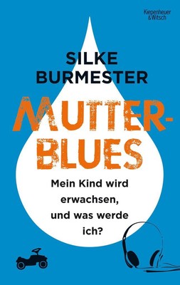Mutterblues | Silke Burmester | 2016 | deutsch