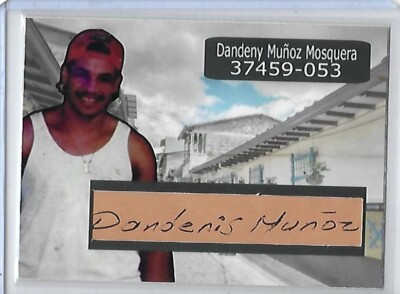 Dandeny Munoz Mosquera ''La Quica'' autograph card Medellin Cartel Very Rare LOOK!