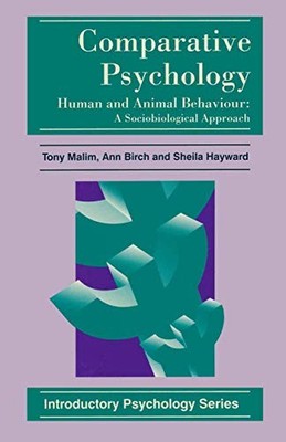 Comparative Psychology: Human and Animal Behaviour: A Sociobiolo