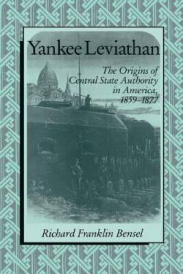 Yankee Leviathan: The Origins of Central State Authority in America, 18 - GOOD