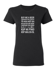 Buy Me a Beer Sarcastic Novelty Graphics Funny Womens T-Shirt