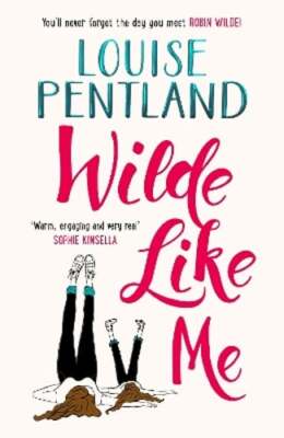 Wilde Like Me: Fall in love with the book everyone's talking about by Pentland