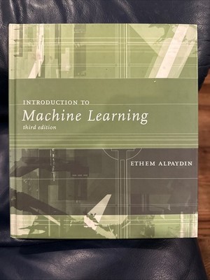 Introduction to Machine Learning 3rd Edition by Ethem Alpaydin 2014
