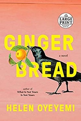 Gingerbread : A Novel Paperback Helen Oyeyemi