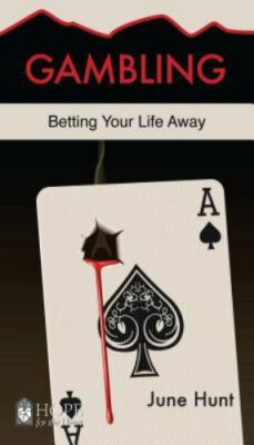 Gambling: Betting Your Life Away by Hunt, June