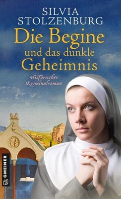Silvia Stolzenburg / Die Begine und das dunkle Geheimnis /  9783839280379