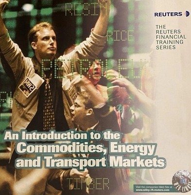 an introduction to the commodities, energy and transport markets / Reuters