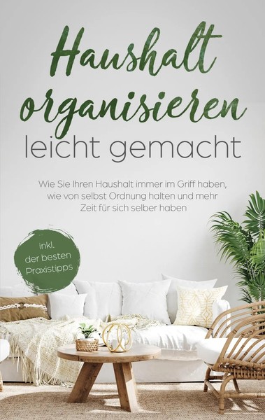 Haushalt Organisieren Leicht Gemacht | Anna-Maria Schulte | Taschenbuch | 72 S.-image