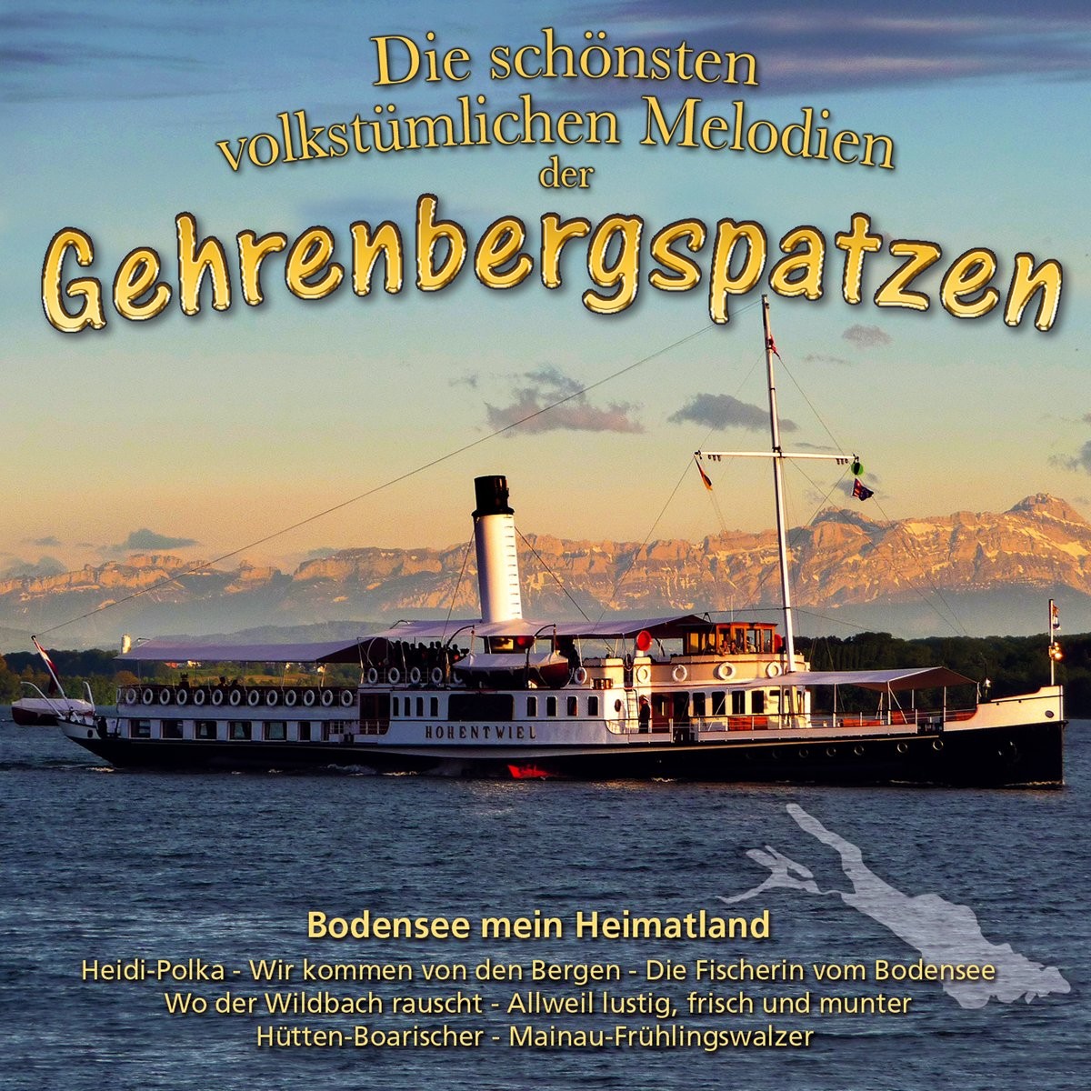 Gehrenbergspatzen Die Schönsten Volkst.Melodien-Bodensee (CD)