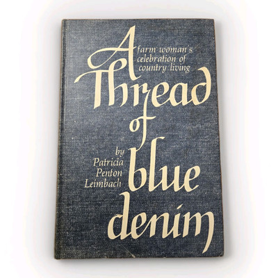 -SIGNED- A Thread of Blue Denim Hardcover Patricia P. Leimbach 1st Ed.