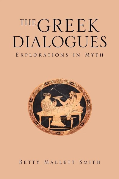 Betty Mallett Smith | The Greek Dialogues | Taschenbuch | Englisch (2010)-image