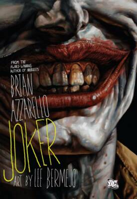 JOKER by Azzarello and Bermejo (BATMAN DAMNED) HC and TP BLACK
