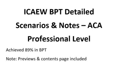 Business Planning Taxation BPT Notes (Achieved 89%) - ICAEW ACA Professional Lvl