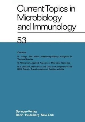 Current Topics in Microbiology and Immunology: Ergebnisse der Mikrobiologie und 