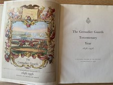 THE GRENADIER GUARDS TERCENTENARY YEAR 1656-1956. Hardback. 1st Edition.